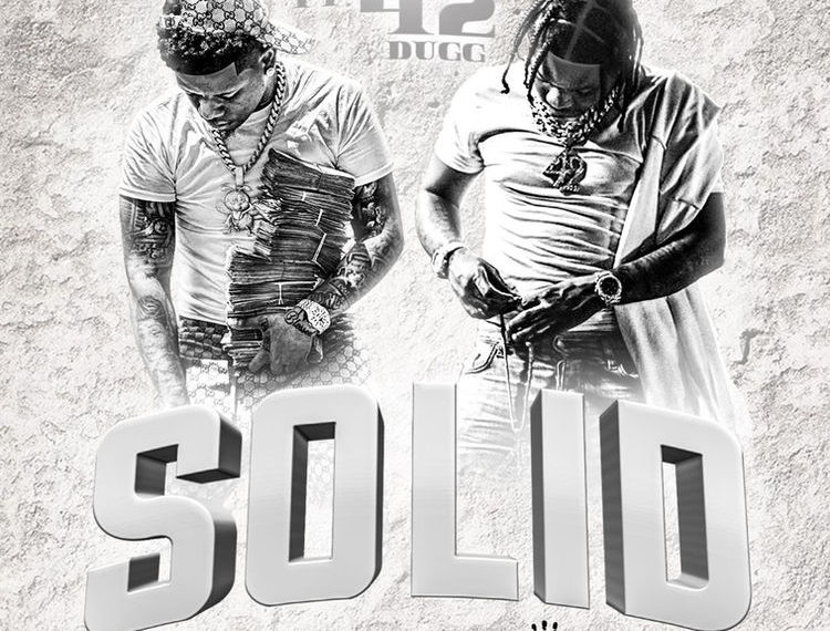 Yella Beezy and 42 Dugg preach loyalty on new single “Solid”