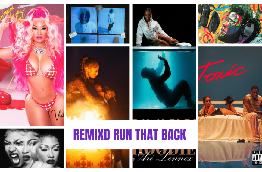 Remixd Playlist: Run That Back – this week’s new music roundup