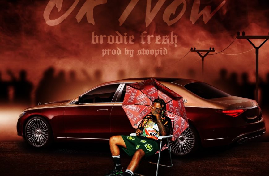 Brodie Fresh returns with new single “OK Now”